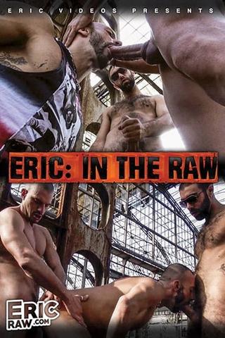 Eric: In The Raw poster