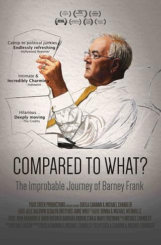 Compared To What: The Improbable Journey of Barney Frank poster