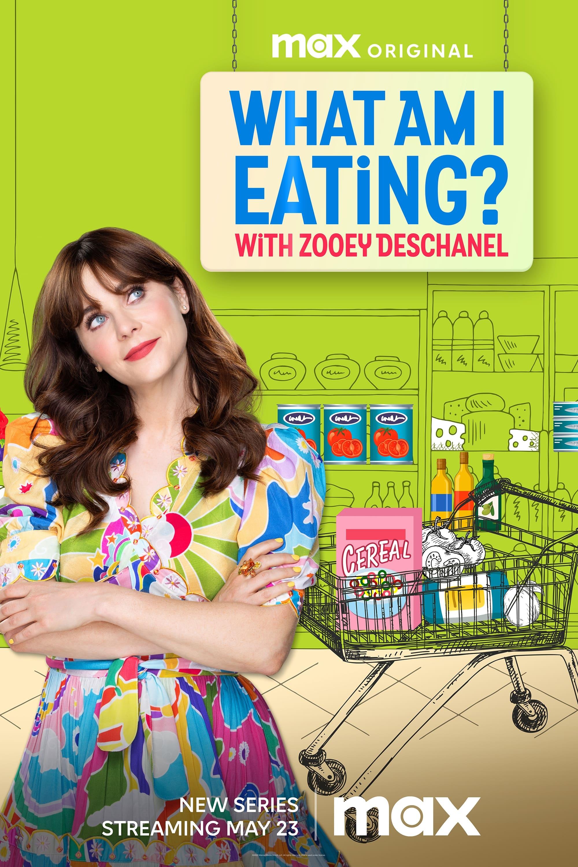 What Am I Eating? With Zooey Deschanel poster