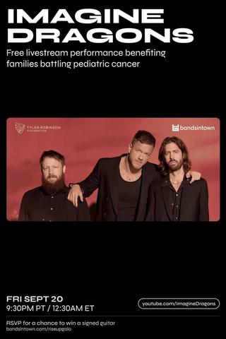 Imagine Dragons - Live from the Tyler Robinson Foundation 2024 RISE UP Gala poster