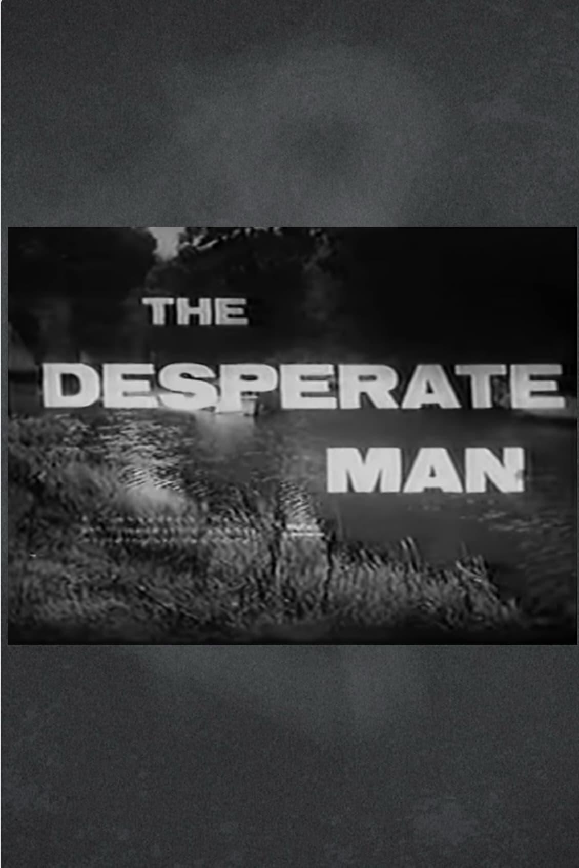 The Desperate Man poster