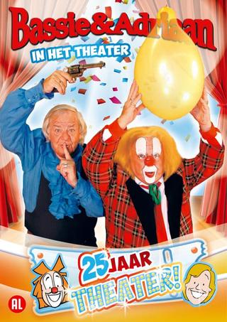 Bassie & Adriaan In het Theater - 25 Jaar Theater poster