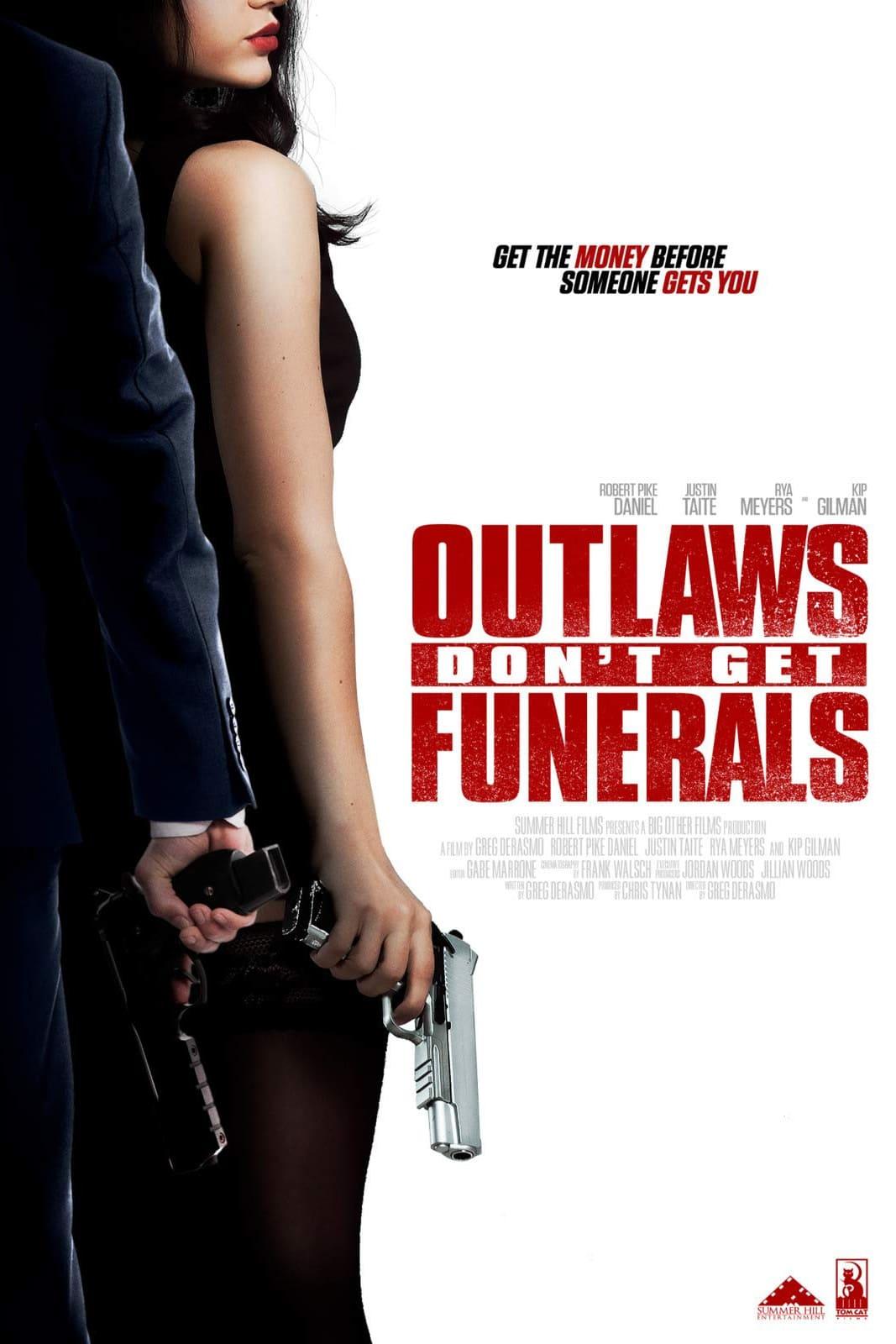 Outlaws Don't Get Funerals poster