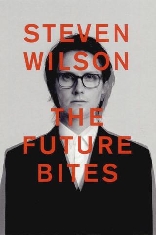 Steven Wilson: THE FUTURE BITES poster
