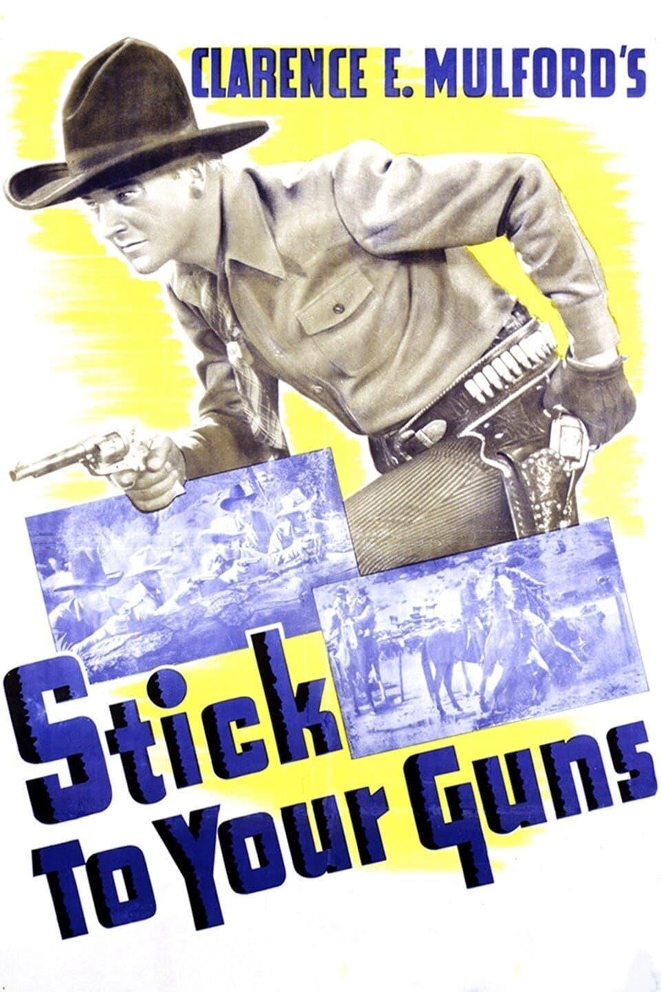 Stick to Your Guns poster