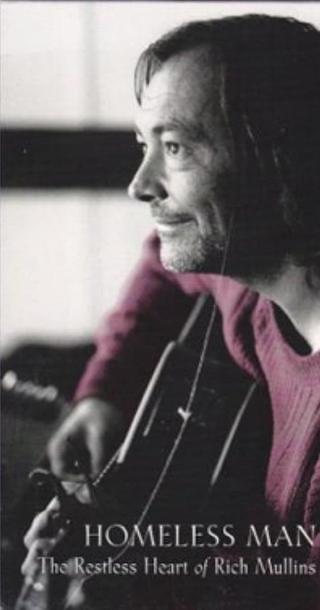 Homeless Man: The Restless Heart of Rich Mullins poster