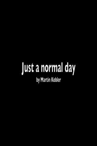 Just a normal day - First Film poster