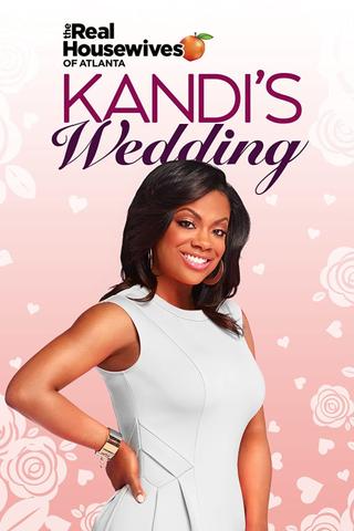 The Real Housewives of Atlanta: Kandi's Wedding poster