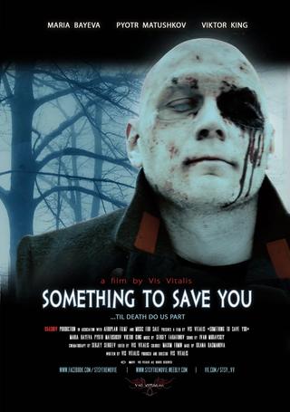 Something to Save You poster