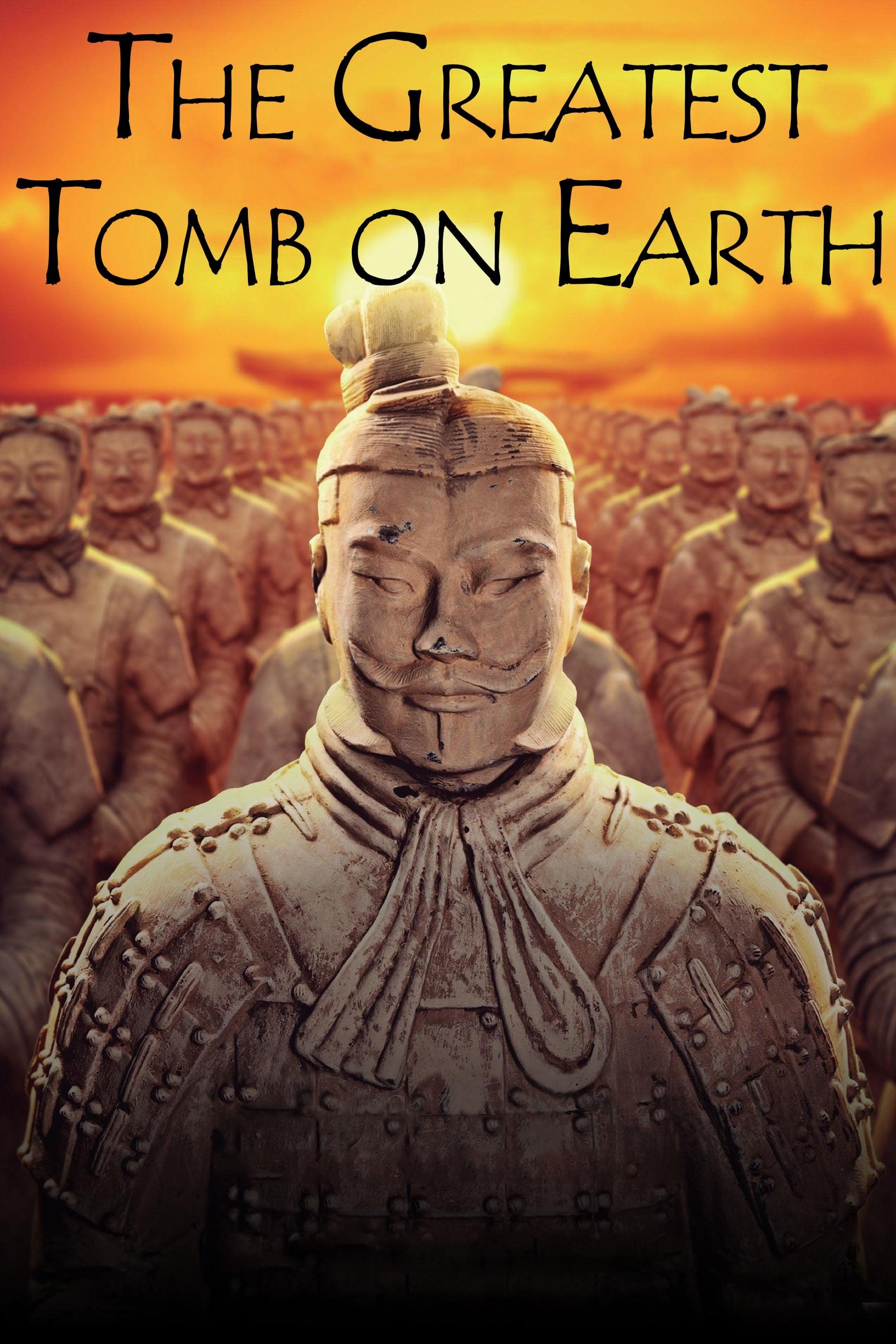 The Greatest Tomb on Earth: Secrets of Ancient China poster