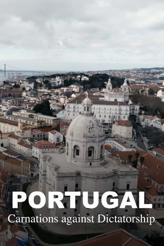 Portugal - Carnations against Dictatorship poster