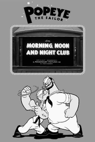 Morning, Noon and Night Club poster