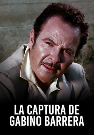 The Capture of Gabino Barrera poster