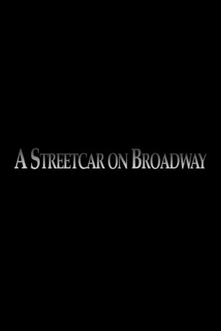 A Streetcar on Broadway poster