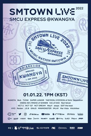 SMTOWN LIVE 2022: SMCU EXPRESS @ KWANGYA poster