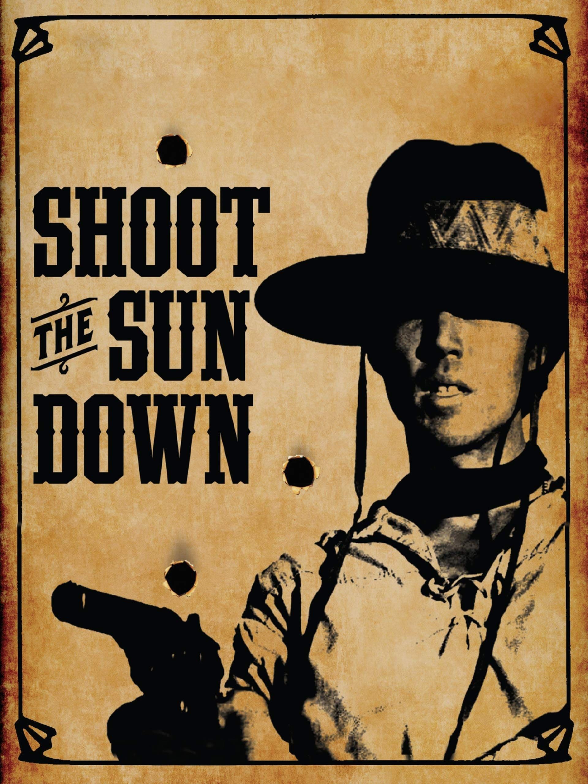Shoot the Sun Down poster