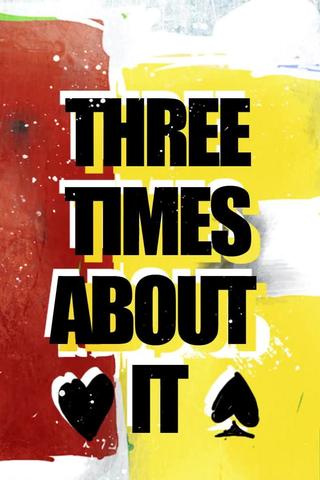 Three Times About It poster