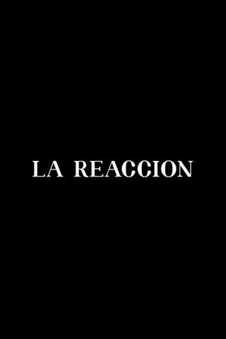 La reacción poster