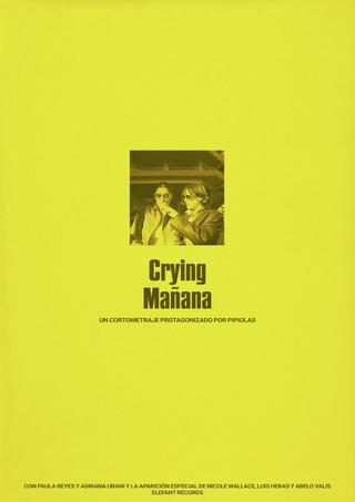 Crying Mañana poster
