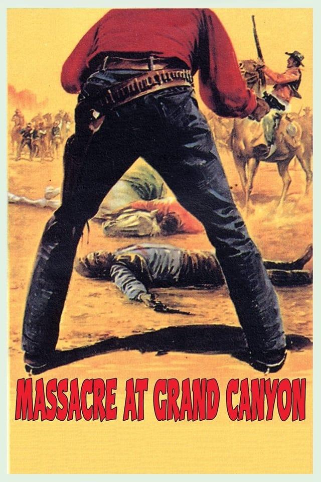 Massacre At Grand Canyon poster