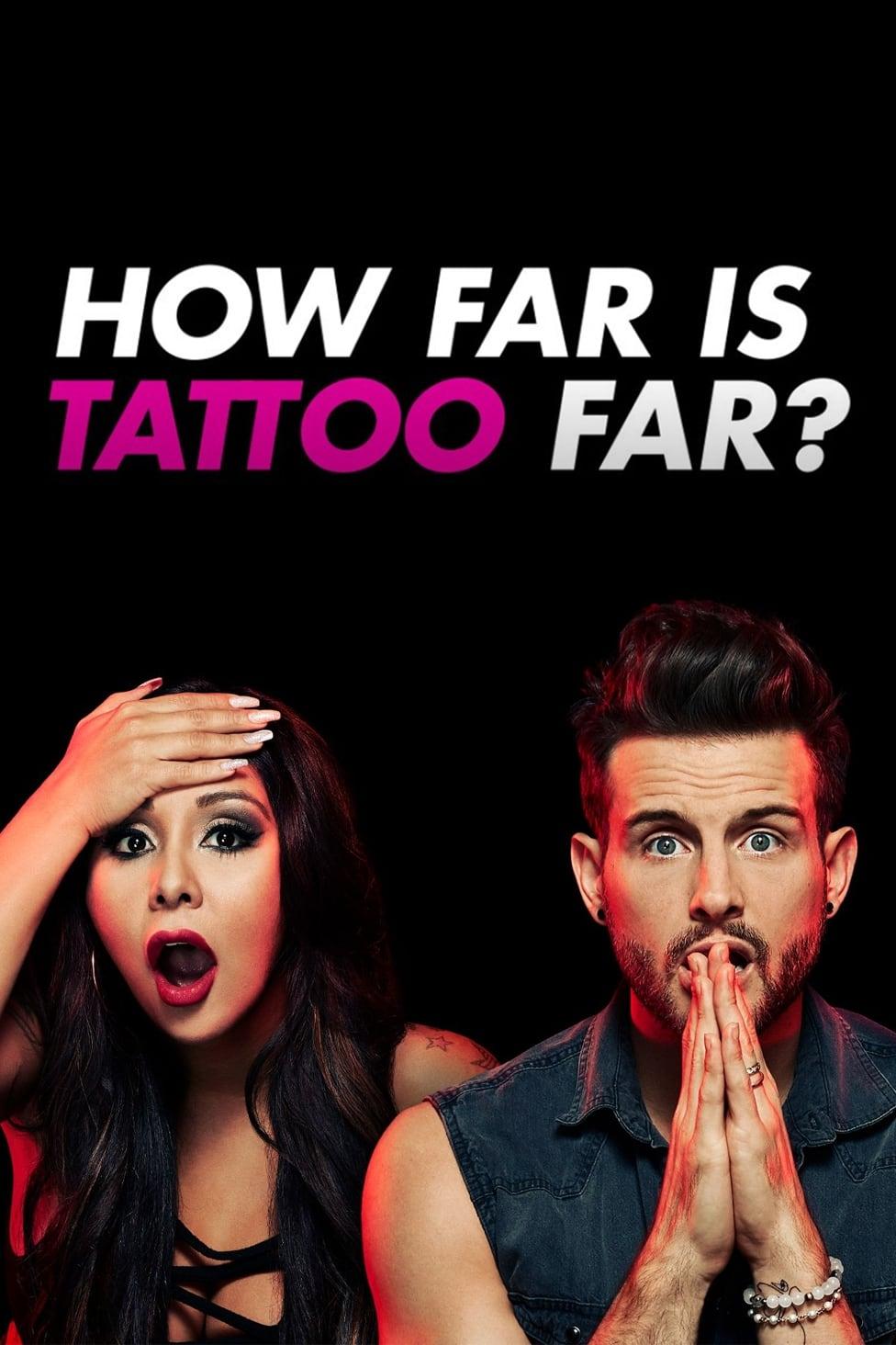 How Far Is Tattoo Far? poster