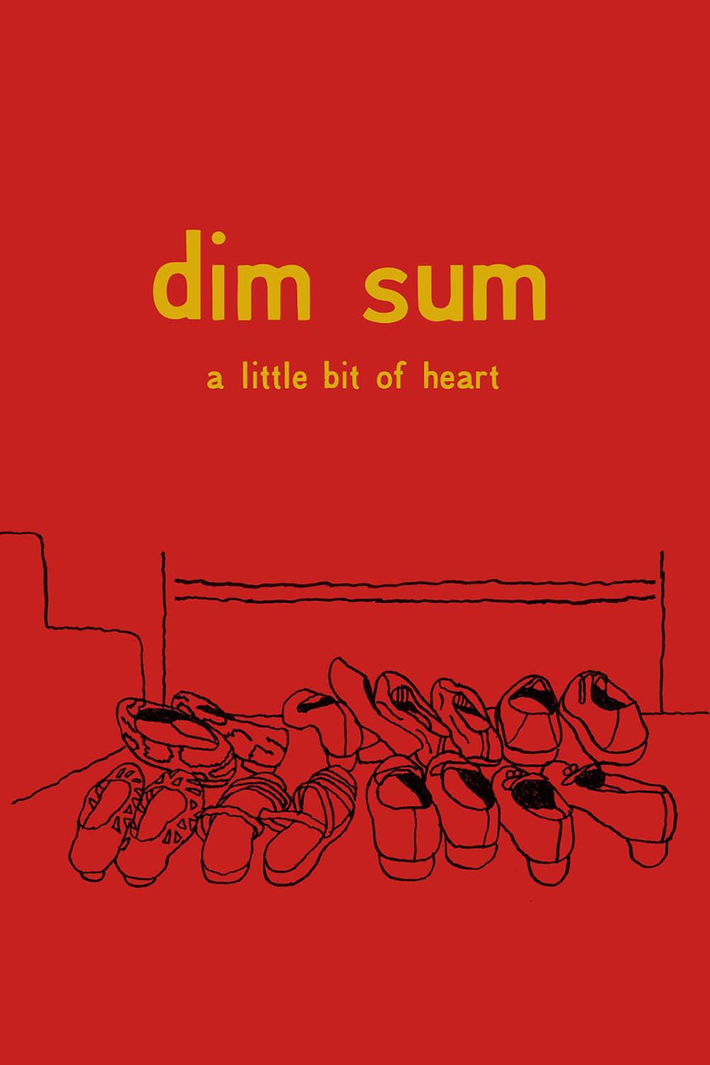 Dim Sum: A Little Bit of Heart poster