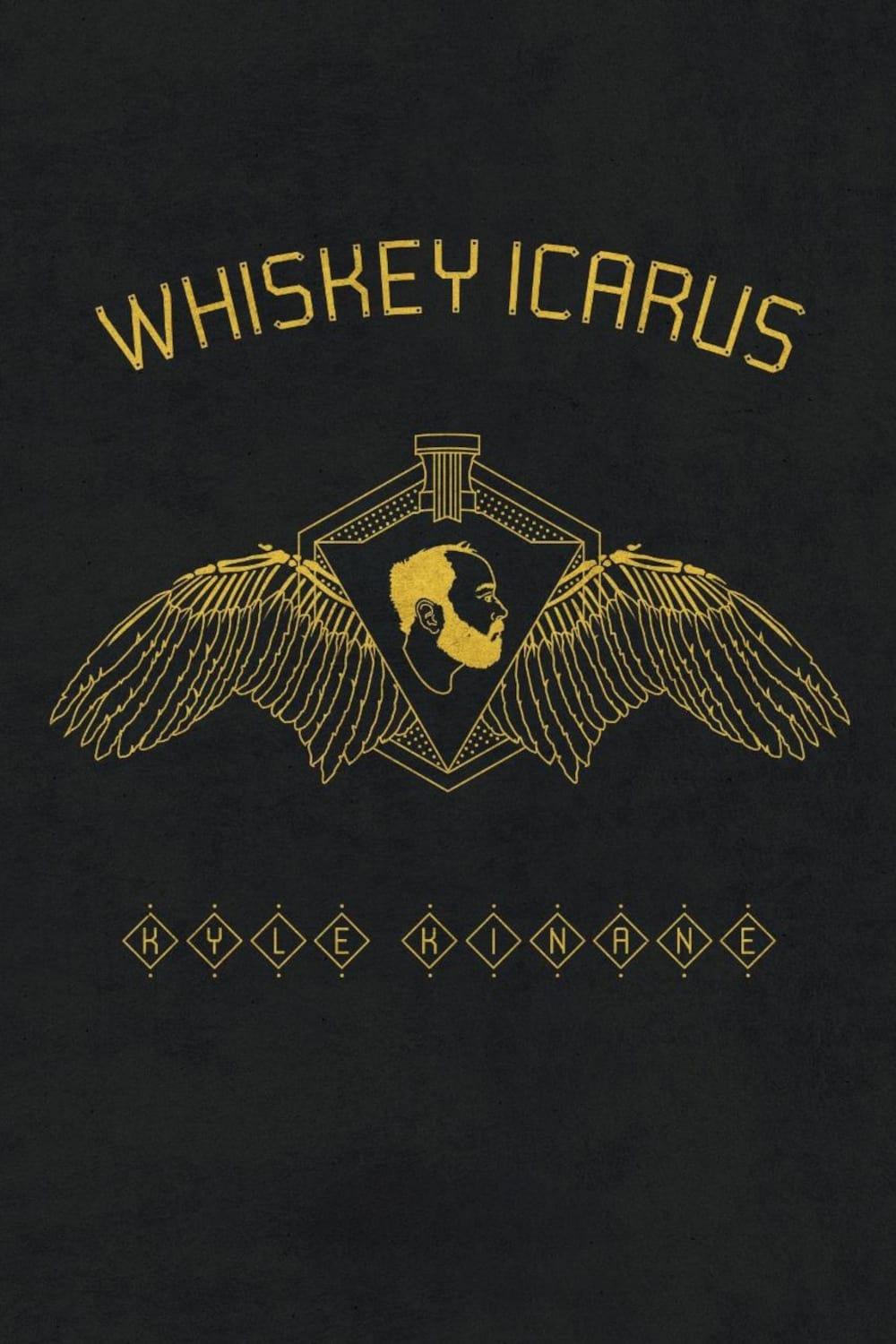 Kyle Kinane: Whiskey Icarus poster