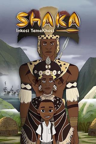 Shaka Inkosi Yamakhosi poster