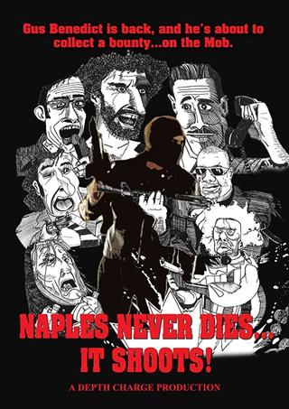 Naples Never Dies... It Shoots! poster