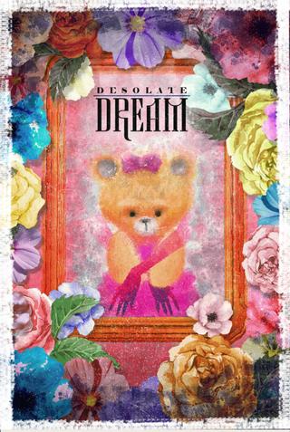 DESOLATE DREAM poster