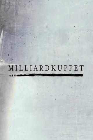 Milliardkuppet poster