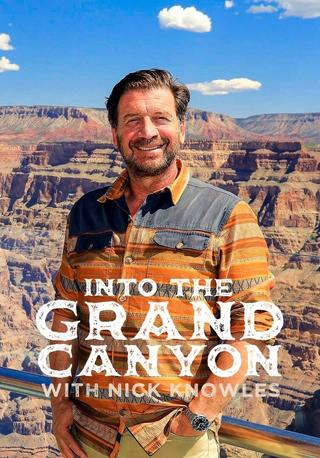 The Grand Canyon with Nick Knowles poster