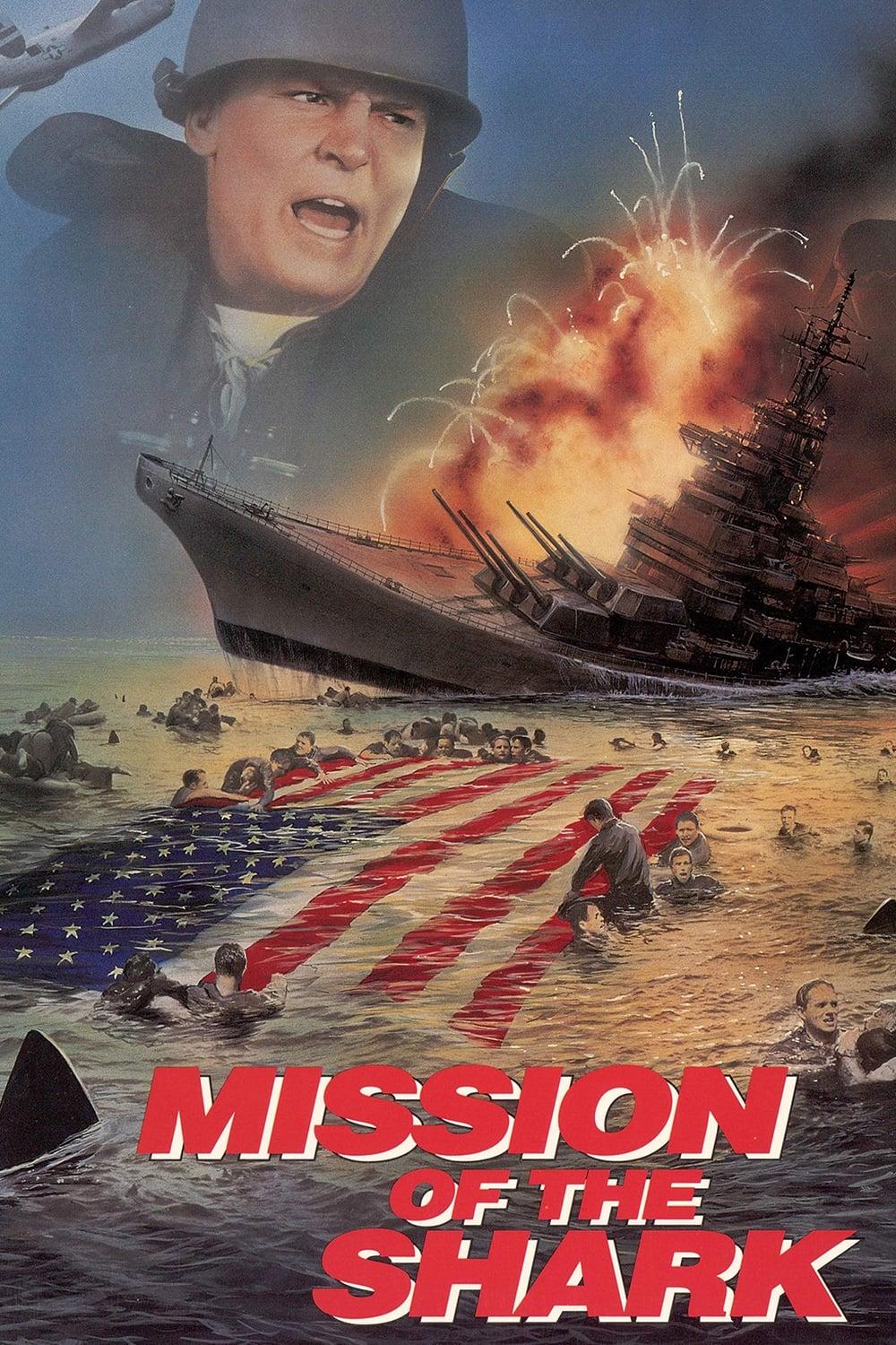 Mission of the Shark: The Saga of the U.S.S. Indianapolis poster