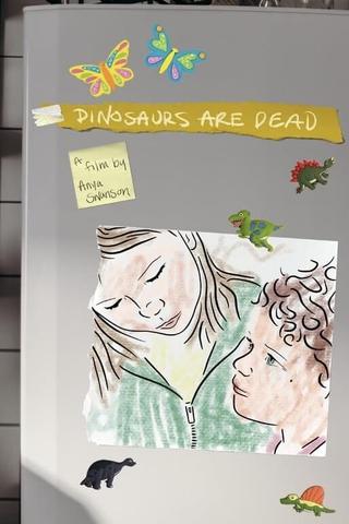 Dinosaurs are Dead poster