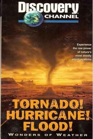 Tornado! Hurricane! Flood!: Wonders of the Weather poster
