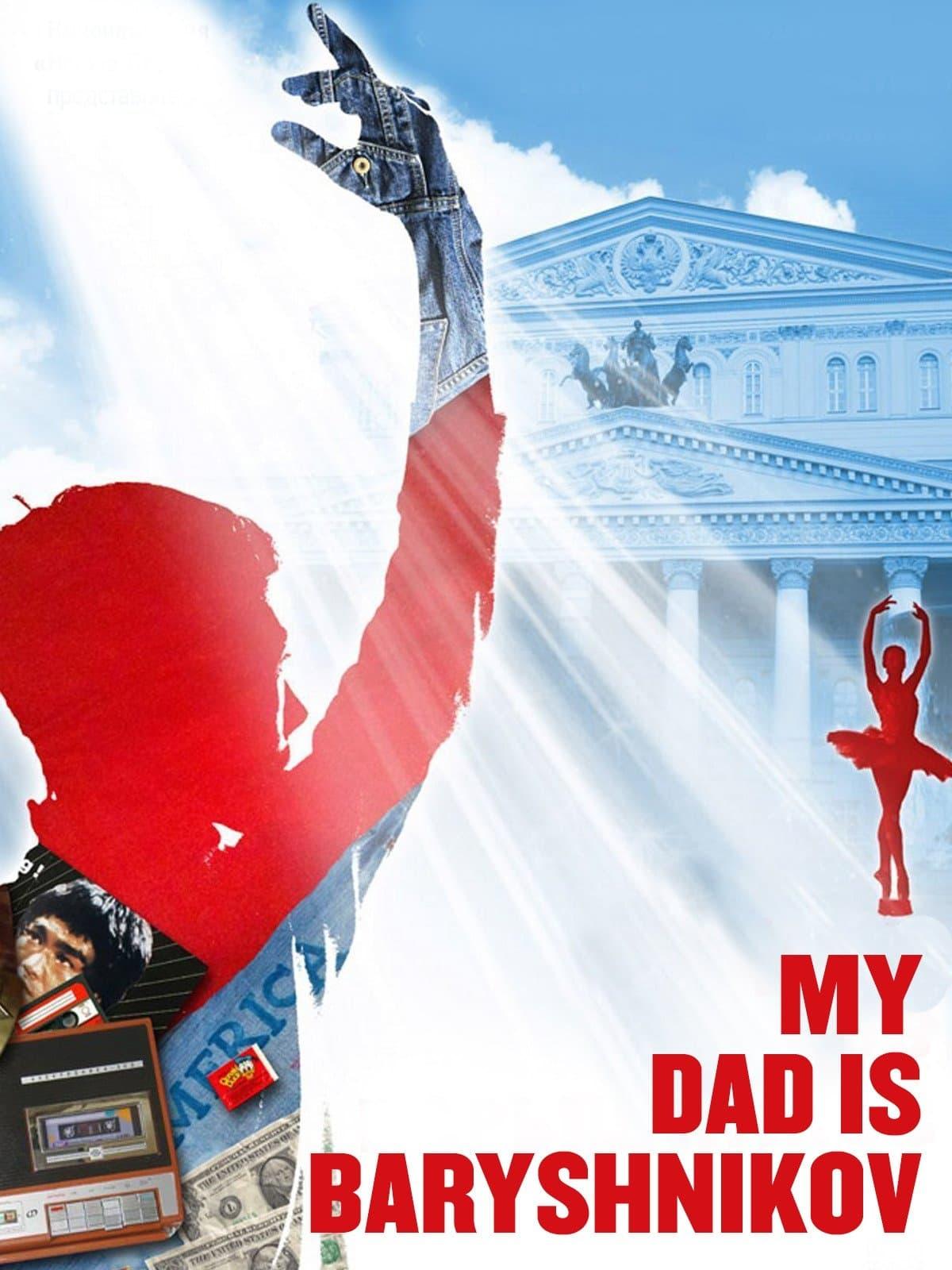 My Dad Baryshnikov poster