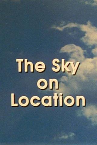 The Sky on Location poster