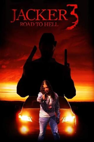 Jacker 3: Road to Hell poster