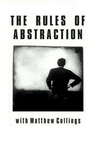 The Rules of Abstraction with Matthew Collings poster