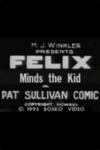 Felix Minds the Kid poster