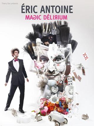 Eric Antoine - Magic Delirium poster