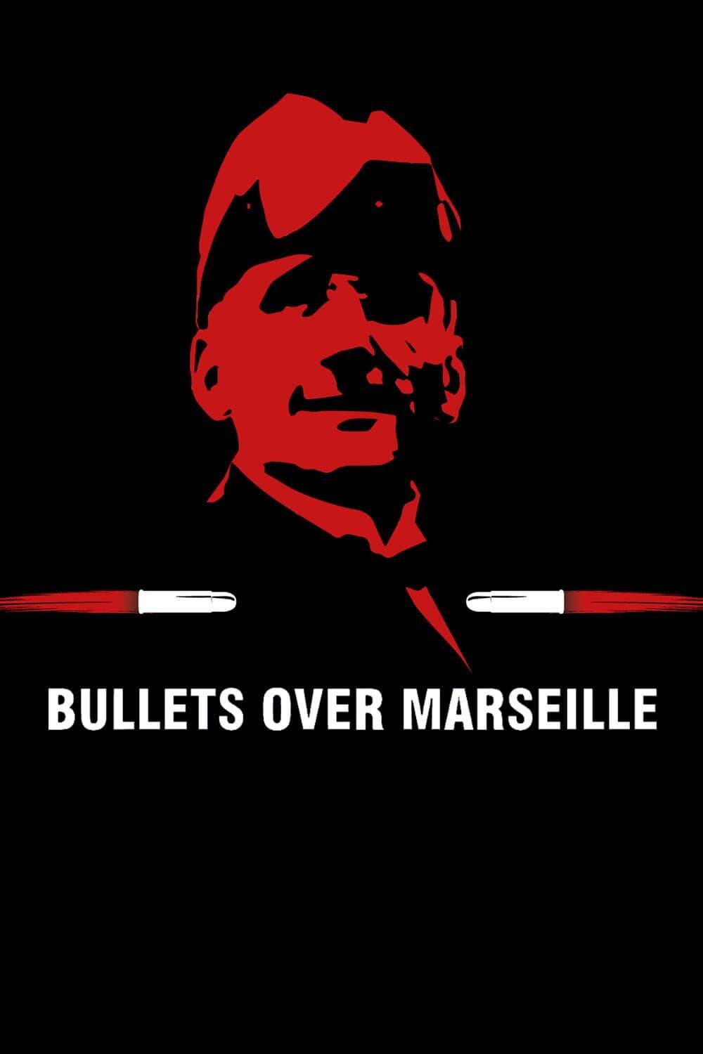 Bullets Over Marseille poster