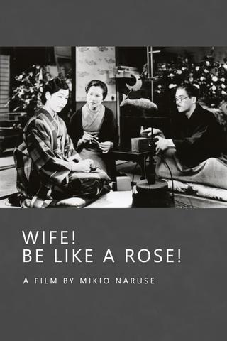 Wife! Be Like a Rose! poster