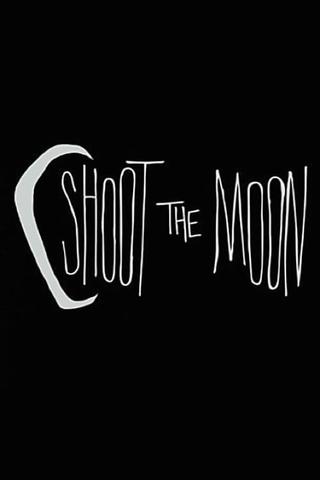 Shoot the Moon poster