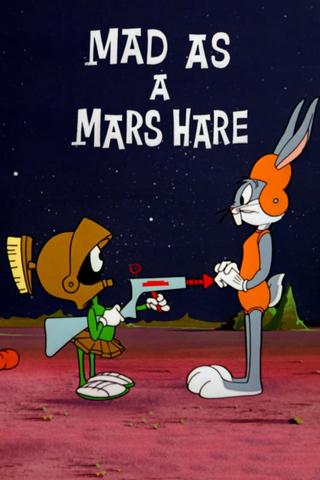 Mad as a Mars Hare poster