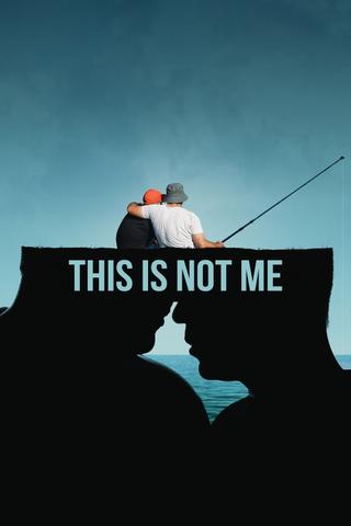 This Is Not Me poster
