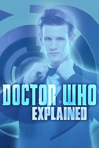 Doctor Who Explained poster