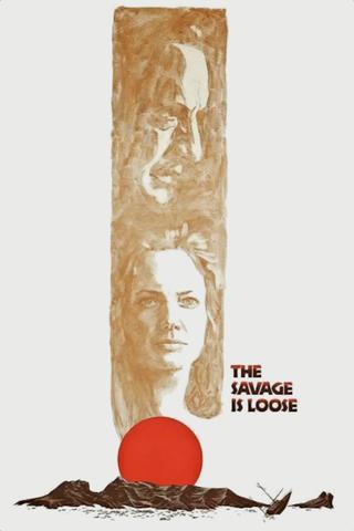 The Savage Is Loose poster