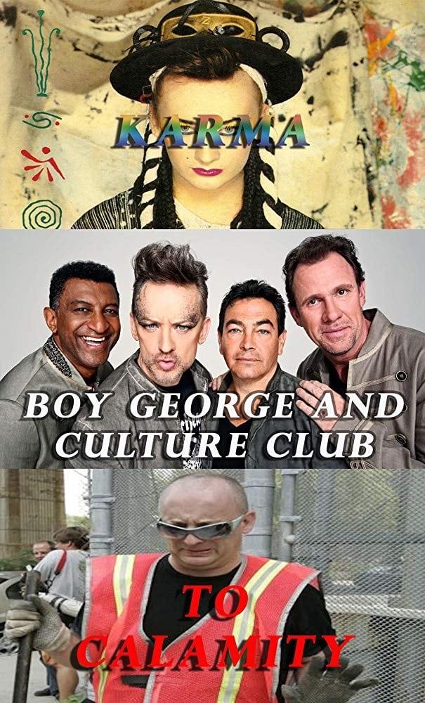 Boy George and Culture Club: Karma to Calamity poster