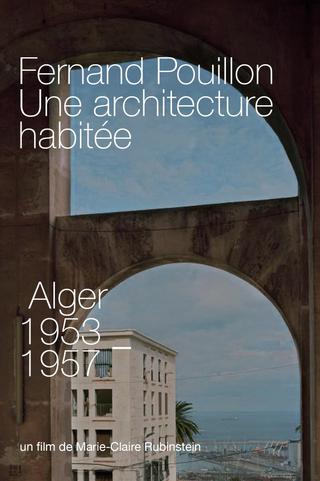 Fernand Pouillon, Une architecture habitée poster